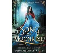 Deborah Grace White Song of Moonrise (Tascabile) Singer Tales