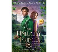 Deborah Grace White The Unlucky Prince (Tascabile) Once Upon a Prince