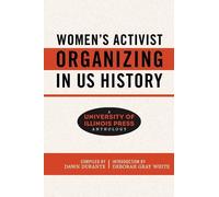 Deborah Gray White Women's Activist Organizing in US History (Tascabile)