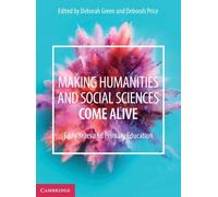 Deborah Green Making Humanities and Social Sciences Come Alive (Tascabile)