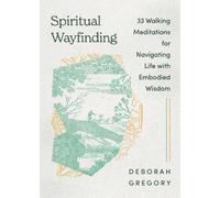 Deborah Gregory Spiritual Wayfinding (Tascabile)
