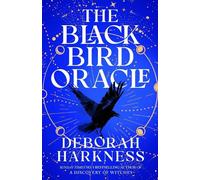 Deborah Harkness The Black Bird Oracle (Tascabile) All Souls