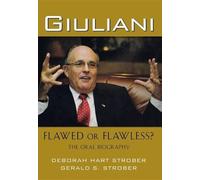 Deborah Hart Strober Gerald S Strober Giuliani: Flawed or Flawless? (Tascabile)
