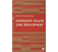 Deborah Hennessy Community Health Care Development (Tascabile)