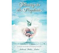 Deborah Holder Peikert Flowing in the Prophetic (Tascabile)