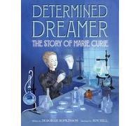 Deborah Hopkinso Determined Dreamer: The Story of Marie Curi (Copertina rigida)