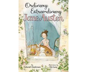 Deborah Hopkinson Ordinary, Extraordinary Jane Austen (Copertina rigida)