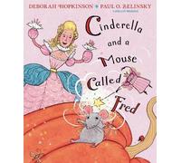Deborah Hopkinson Paul O. Zeli Cinderella and a Mouse Called (Copertina rigida)