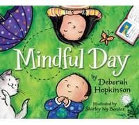 Deborah Hopkinson Shirley Ng-Benitez Mindful Day (Copertina rigida)