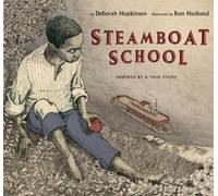 Deborah Hopkinson Steamboat School (Copertina rigida)