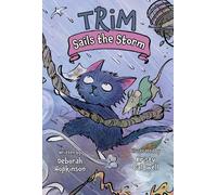 Deborah Hopkinson Trim Sails the Storm (Copertina rigida)