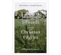 Deborah Howard Jonathan Edwards and the Christian Pilgrim (Copertina rigida)