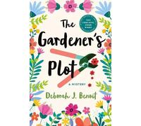Deborah J. Benoit The Gardener's Plot (Copertina rigida)