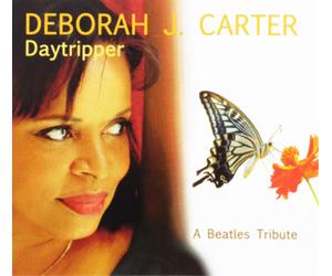 Deborah J. Carter Day Tripper: A Beatles Tribute (CD) Album