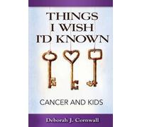 Deborah J Cornwall Things I Wish I'd Known (Tascabile)