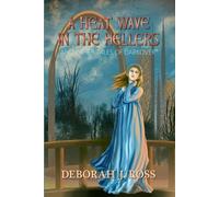 Deborah J Ross A Heat Wave in the Hellers (Tascabile)