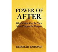 Deborah Johnson Power of After (Tascabile)