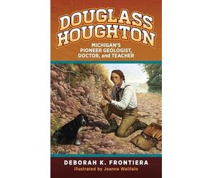 Deborah K Frontiera Douglass Houghton (Copertina rigida)