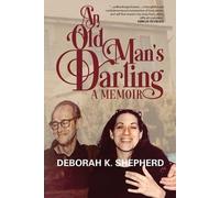 Deborah K Shepherd An Old Man's Darling (Tascabile)