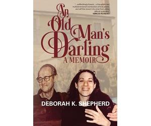 Deborah K Shepherd An Old Man's Darling (Tascabile)