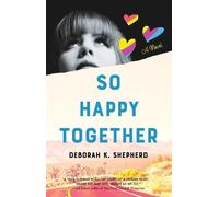 Deborah K. Shepherd So Happy Together (Tascabile)