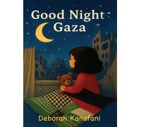 Deborah Kanafani Good Night Gaza (Copertina rigida)