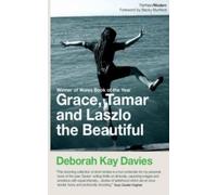 Deborah Kay Davies Grace, Tamar and Laszlo the Beautiful (Tascabile)