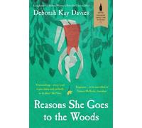 Deborah Kay Davies Reasons She Goes to the Woods (Tascabile)