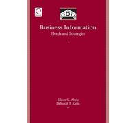 Deborah Klein Eileen G. Business Information Needs and Strat (Copertina rigida)