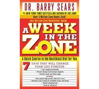 Deborah Kotz Barry Sears A Week In The Zone (Tascabile)