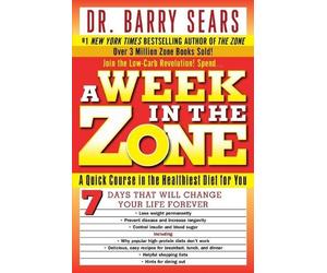 Deborah Kotz Barry Sears A Week In The Zone (Tascabile)