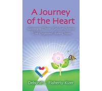 Deborah L Flaherty-Kizer A Journey of the Heart (Tascabile)