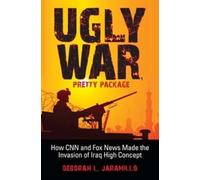 Deborah L. Jaramillo Ugly War, Pretty Package (Tascabile)