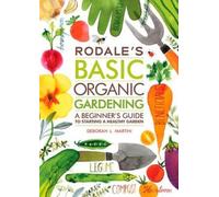 Deborah L. Martin Rodale's Basic Organic Gardening (Tascabile)