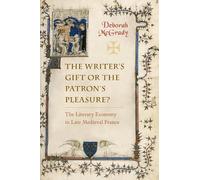 Deborah L. McGrad The Writer's Gift or the Patron's Pleasure (Copertina rigida)