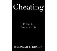 Cheating: Ethics in Everyday Life