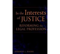 Deborah L. Rhode In the Interests of Justice (Tascabile)