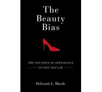 Deborah L. Rhode The Beauty Bias (Tascabile)