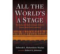 Deborah L Richardson-Moylan All the World's a Stage (Tascabile)
