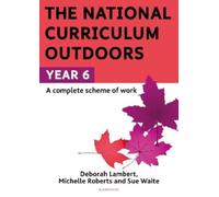 Deborah Lambert Michelle Roberts S The National Curriculum Outdoors (Tascabile)