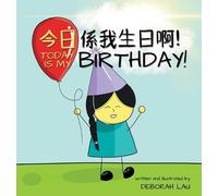 Deborah Lau Today is my birthday (Copertina rigida) My Wide and Wondrous World