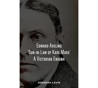 Deborah Lavin Edward Aveling, 'Son-in-Law of Karl Marx' (Tascabile)