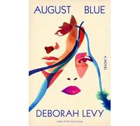 Deborah Levy August Blue (Copertina rigida)