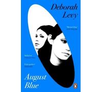 Deborah Levy August Blue (Tascabile)