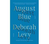 Deborah Levy August Blue (Tascabile)