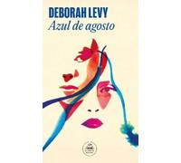 Deborah Levy Azul de agosto / August Blue (Tascabile)