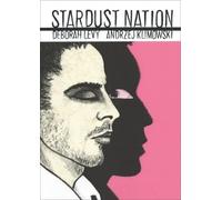 Deborah Levy Stardust Nation (Tascabile)