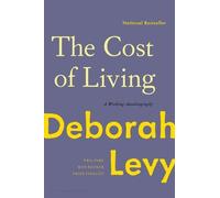 Deborah Levy The Cost of Living (Tascabile)