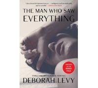 Deborah Levy The Man Who Saw Everything (Tascabile)