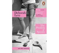 Deborah Levy The Position of Spoons (Tascabile)